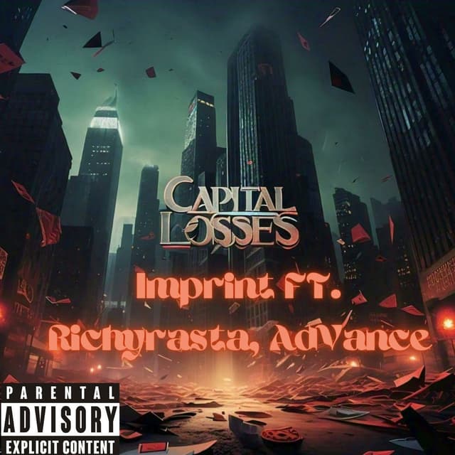 Capital Losses (feat. AdVance & Richy Rasta)