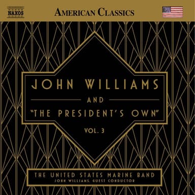 John Williams and "The President's Own", Vol. 3 (Live)
