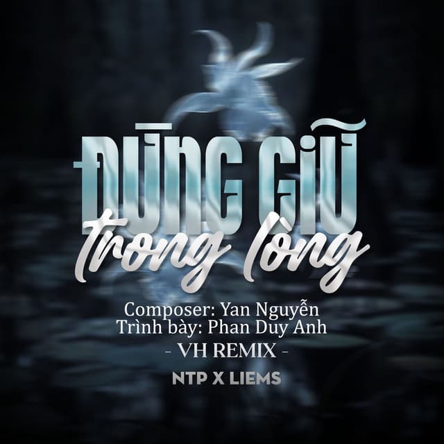 Đừng Giữ Trong Lòng (Vh Remix)
