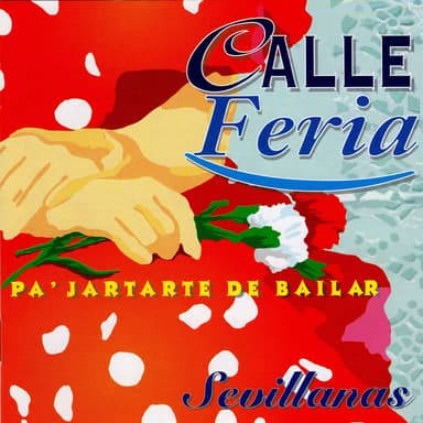 Pa' Jartarte de Bailar (Sevillanas)