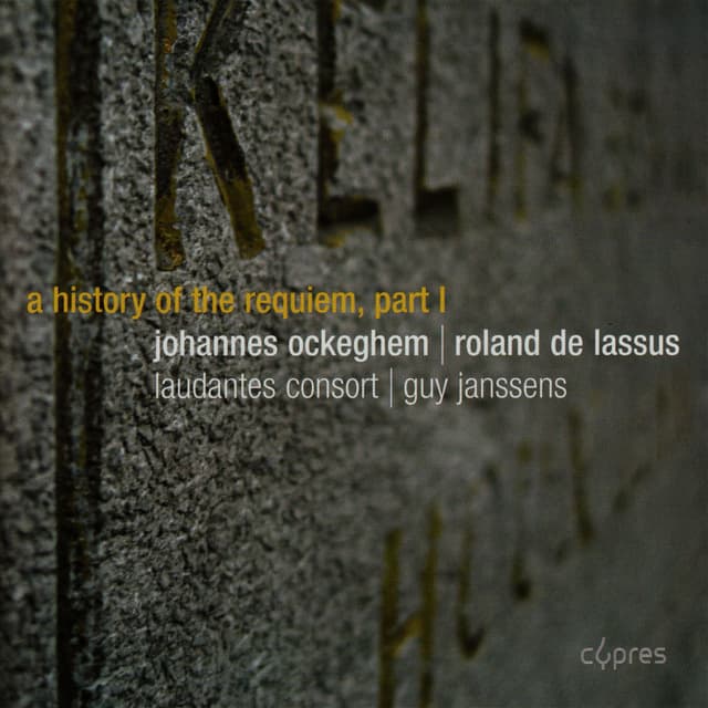 Ockeghem & de Lassus: A History of the Requiem Part 1