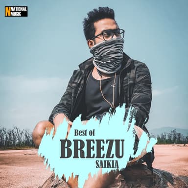 Best of Breezu Saikia