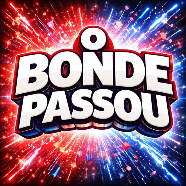 O BONDE PASSOU