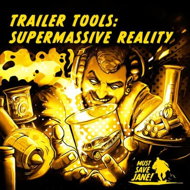 Trailer Toolkit: Supermassive Reality