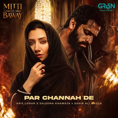 Par Channah De (From "Mitti De Baway")