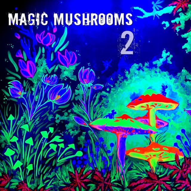 Magic Mushrooms 2