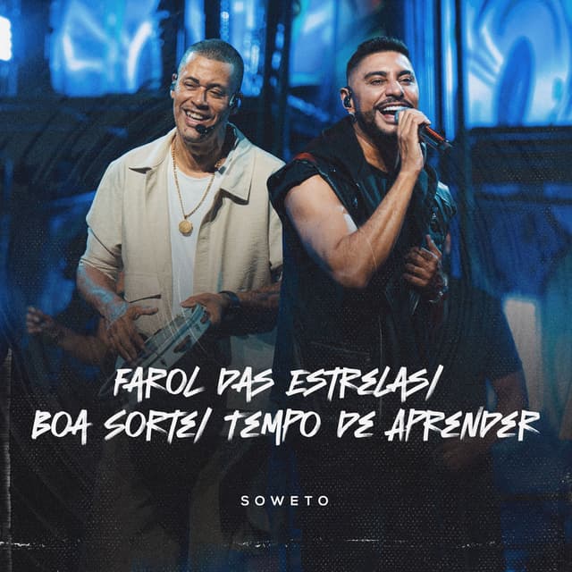 Farol das Estrelas / Boa Sorte / Tempo de Aprender (Ao Vivo)