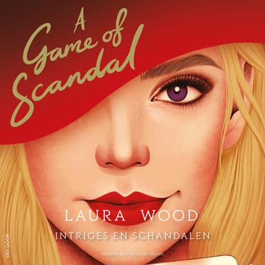 A Game of Scandal (Intriges en schandalen)