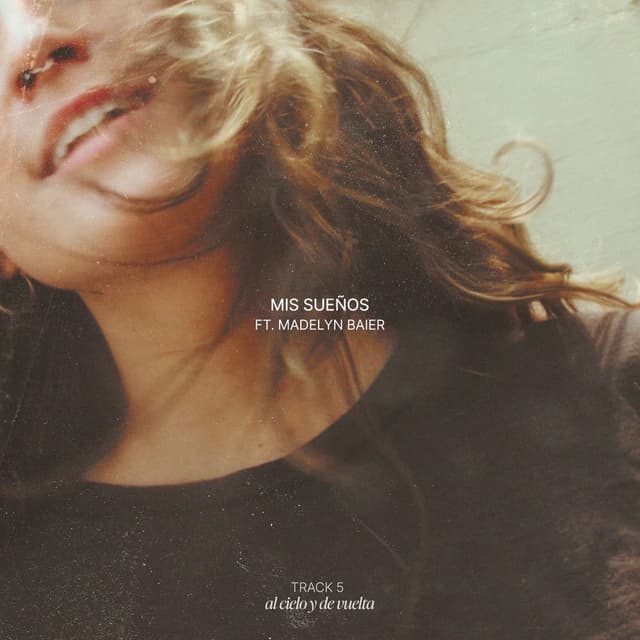 Mis Sueños (feat. Madelyn Baier)