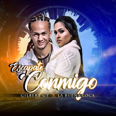Escapate Conmigo (feat. La Buena Loca)