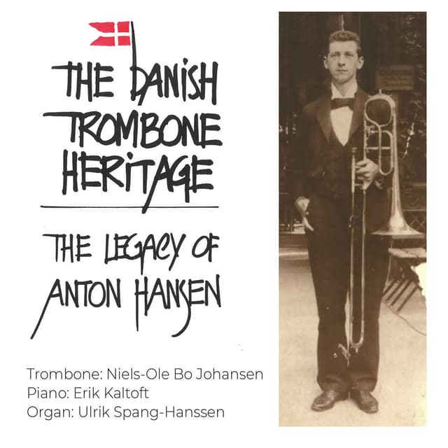 The Danish Trombone Heritage - The Legacy of Anton Hansen