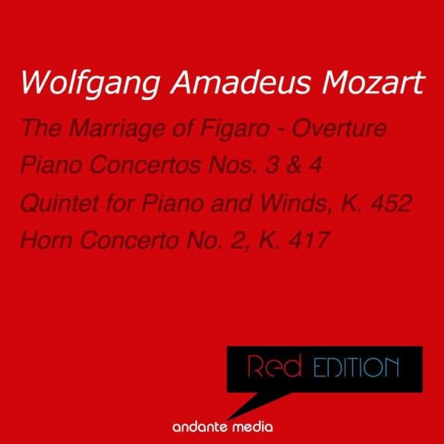 Red Edition - Mozart: Piano Concertos Nos. 3, 4 & Quintet for Piano and Winds, K. 452