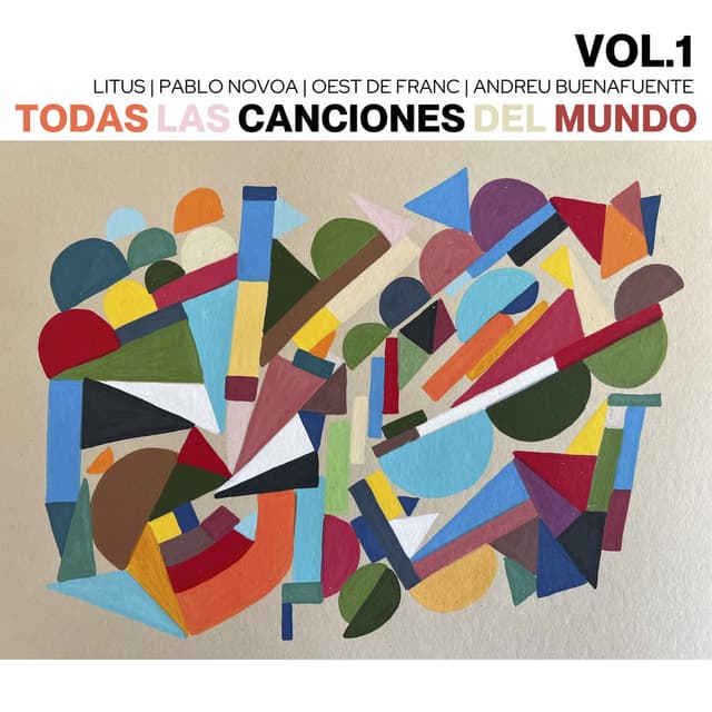 Todas Las Canciones del Mundo, Vol. 1