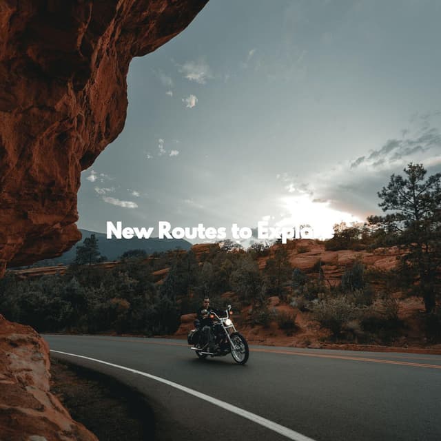 New Routes to Explore