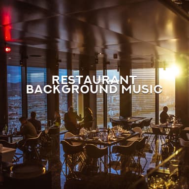 Restaurant Background Music – Dinner Melodies, Restaurant Songs for Relaxation, Jazz Lounge, Smooth Music to Rest