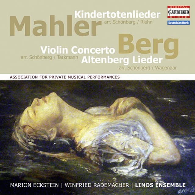 Mahler: Kindertotenlieder - Berg: Violin Concerto - 5 Altenberglieder