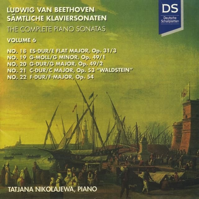Beethoven: The Complete Piano Sonatas, Vol. 6