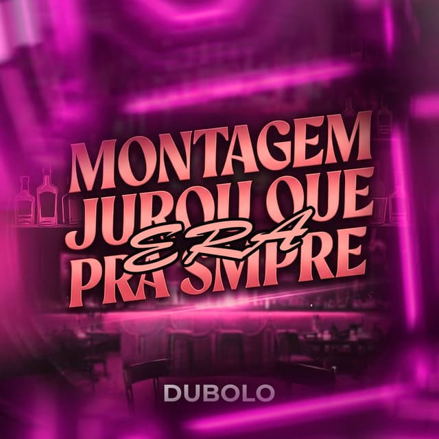 Montagem Jurou Que Era pra Sempre