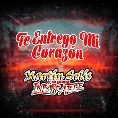 Te Entrego Mi Corazon