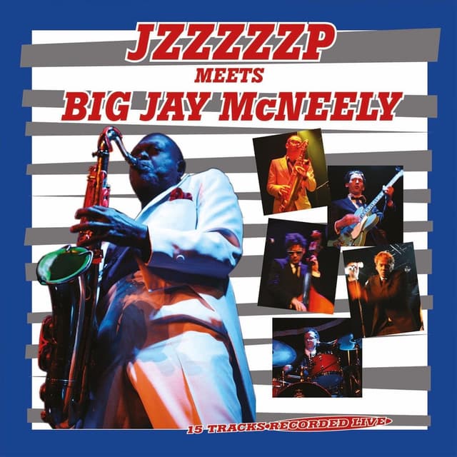 Jzzzzzp Meets Big Jay McNeely