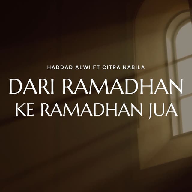 Dari Ramadhan ke Ramadhan Jua