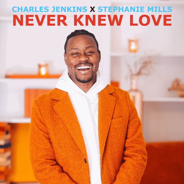 Never Knew Love (The Eric Kupper Mixes)