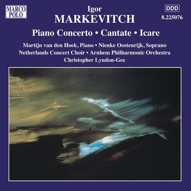 Markevitch: Orchestral Music, Vol. 6 - Piano Concerto / Cantate / Icare