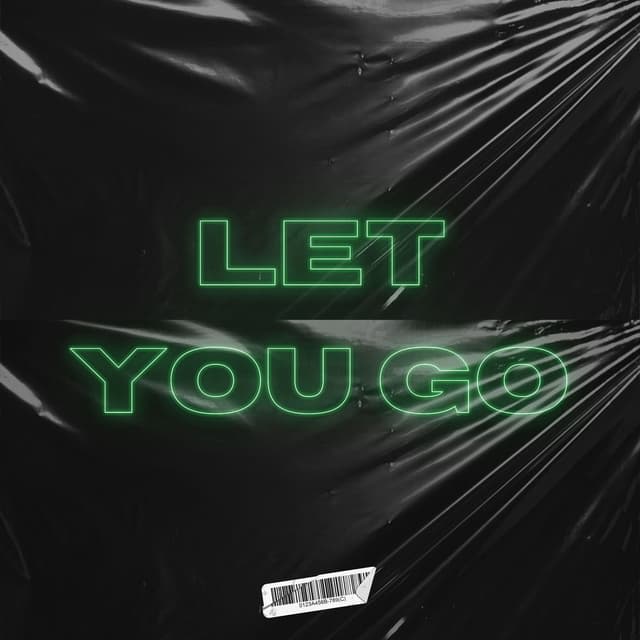 Let you go
