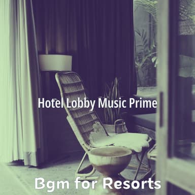 Bgm for Resorts