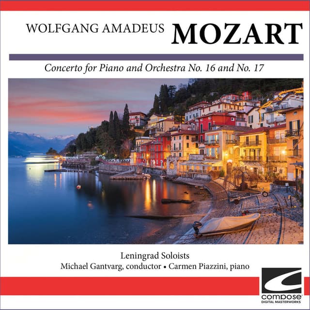 Wolfgang Amadeus Mozart - Concerto for Piano and Orchestra No. 16 and No. 17