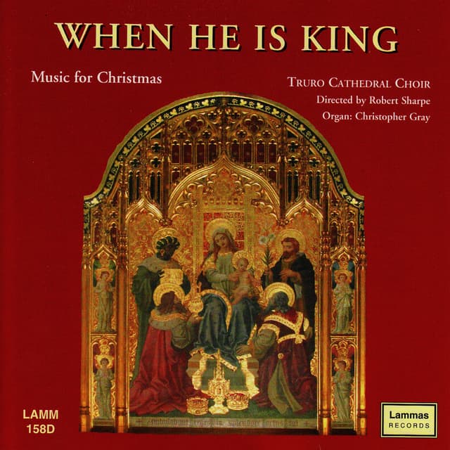 When He is King - Music For Christmas