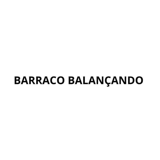 BARRACO BALANÇANDO
