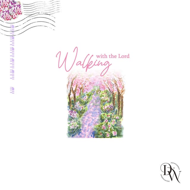 Walking with the Lord