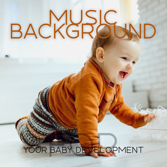 Music Background for Your Baby Development