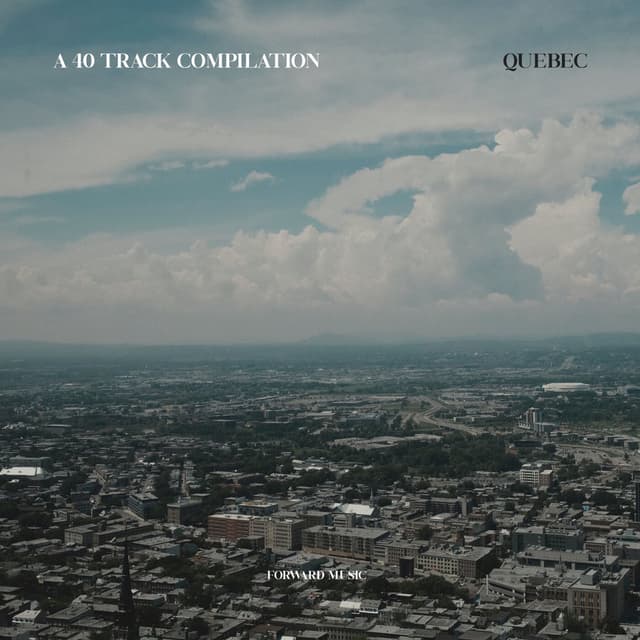 A 40 Track Compilation: Quebec