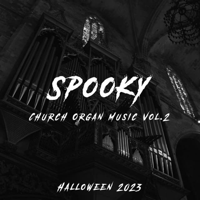 Spooky Church Organ Music vol.2: Halloween 2023
