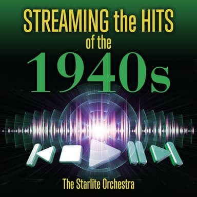 Streaming the Hits of the 1940s