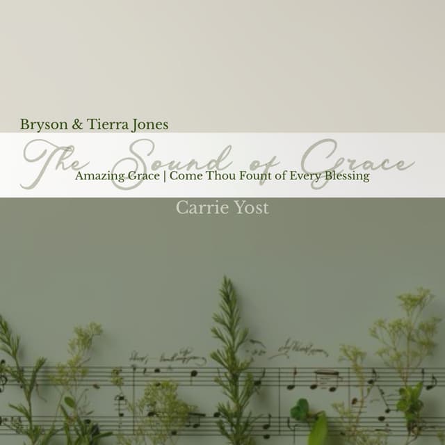 The Sound of Grace (Amazing Grace/Come Thou Found of Every Blessing)