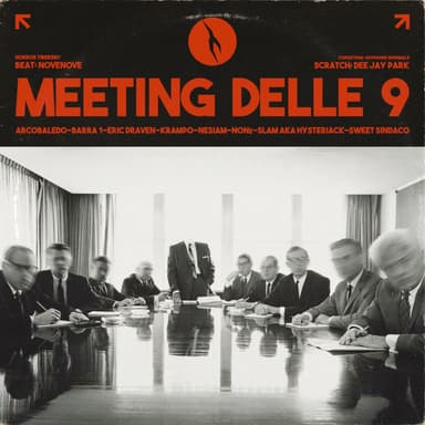 Meeting Delle 9 (feat. KRAMPO, Barra1, Nesiam, Eric Draven, Sweet Sindaco, Slam aka Hysteriack, Arcobaledo, NONe & Dee Jay Park)