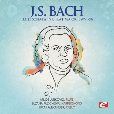 Flute Sonata in E-Flat Major, BWV 1031: Allegro moderato (2012 Remaster)