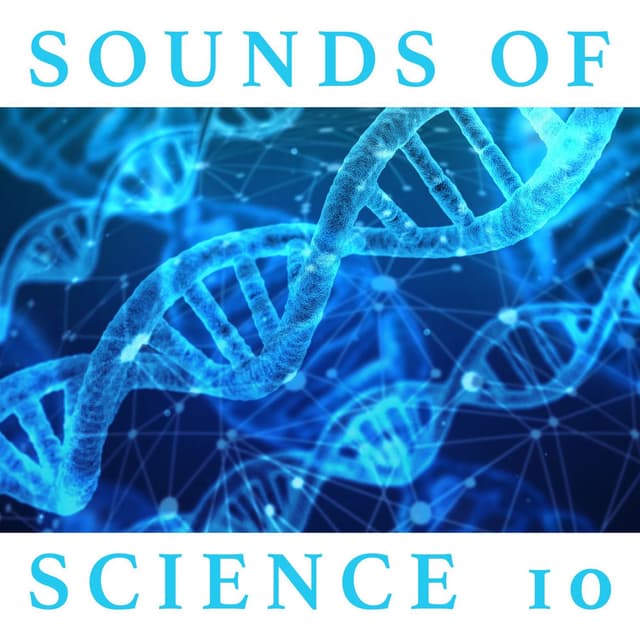 Sounds of Science, Vol. 10
