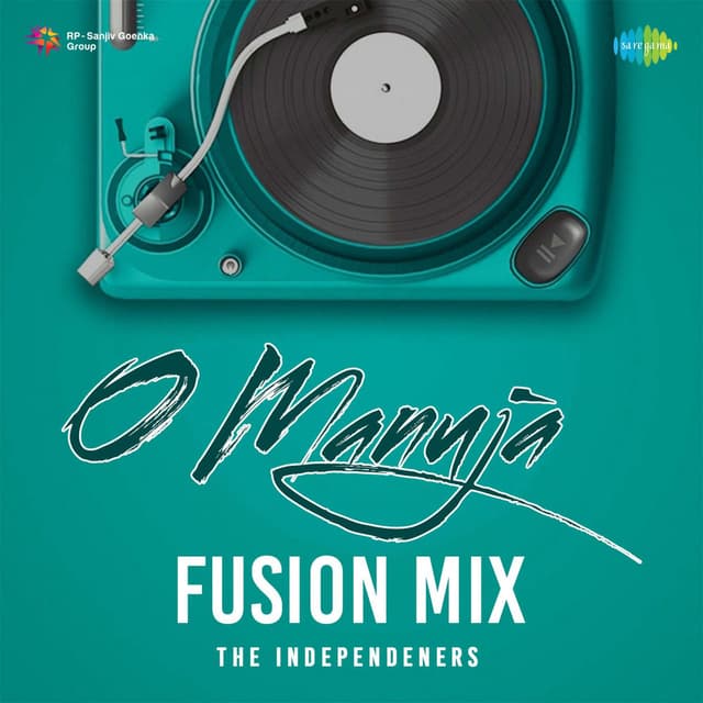 O Manuja (Fusion Mix)
