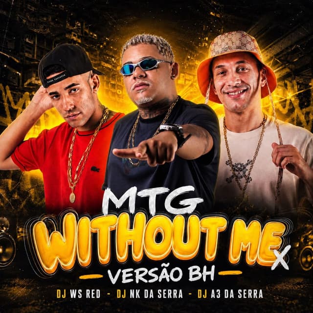 MTG - WITHOUT ME x VERSÃO BH
