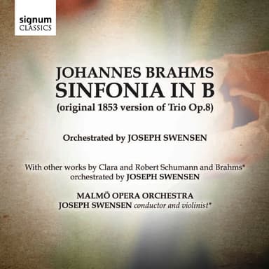 Johannes Brahms: Sinfonia in B (original 1853 version of Trio Op.8)