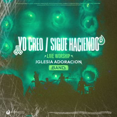 Yo Creo, Sigue Haciendo (Live Worship)