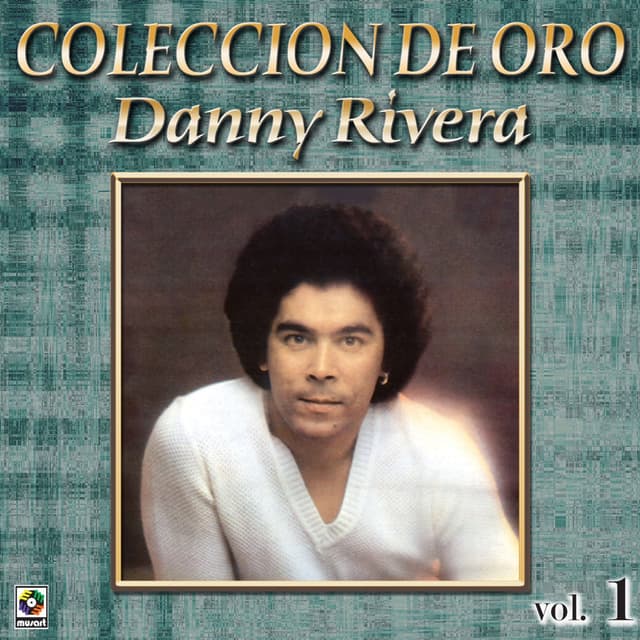 Colección De Oro: Mis Canciones Para Ti, Vol. 1