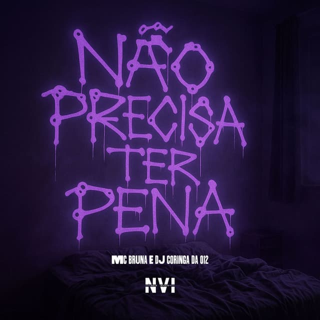 Não Precisa Ter Pena