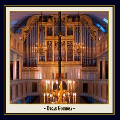 Organ Gloriosa - In honour of the Prince of Homburg