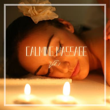 Calming Massage, Vol. 1