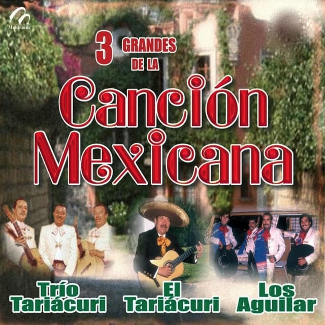 3 Grandes de la Canción Mexicana